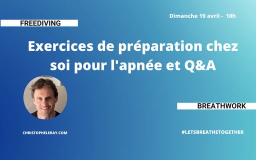 REPLAY: Préparation à l'apnée depuis chez soi